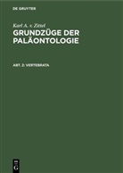 Karl A v Zittel, Karl A. V. Zittel, Broili, F Broili, F. Broili, Schlosser... - Karl A. v. Zittel: Grundzüge der Paläontologie - Abt. 2: Vertebrata