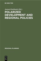 Anton Kuklinski, Antoni Kuklinski - Polarized Development and Regional Policies