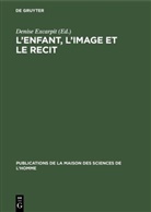 Denis Excarpit, Denise Excarpit - L'enfant, l'image et le recit