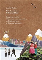 Jennife McCann, Jennifer McCann, Reisedepeschen - Reisedepeschen aus Bolivien und Peru