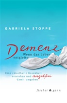 Gabriela Stoppe, Prof. Dr. Gabriela Stoppe - Demenz - Wenn das Leben entgleitet