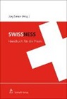 Barbara Abegg, Doris Anthenien Häusler, Sevan Antreasyan, Phelan Brüderlin, Hermann Dück, Charlotte Exner... - Swissness