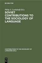 Phili A Luelsdorff, Philip A Luelsdorff, Philip A. Luelsdorff - Soviet Contributions to the Sociology of Language