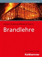 Roland Goertz, Gisber Rodewald, Gisbert Rodewald - Brandlehre