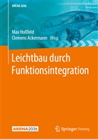 Ackermann, Ackermann, Clemens Ackermann, Ma Hossfeld, Max Hoßfeld - Leichtbau durch Funktionsintegration