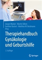 Gunther Bastert, Bastert (Prof. Dr., Gunther Bastert u a, Matthias W. Beckmann, Marti Sillem, Martin Sillem... - Therapiehandbuch Gynäkologie und Geburtshilfe