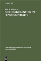 Raja R Mehrotra, Raja R. Mehrotra - Sociolinguistics in Hindi Contexts