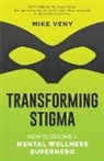 Tbd, Mike Veny - Transforming Stigma