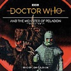 Terrance Dicks, Dicks Terrance, Jon Culshaw, Culshaw Jon - Doctor Who and the Monster of Peladon (Audio book)