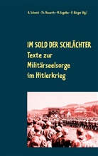 Peter Bürger, Matthias-W. Engelke, Matthias-W Engelke u a, Thoma Nauerth, Thomas Nauerth, Rainer Schmid - Im Sold der Schlächter