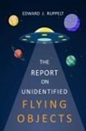 Edward J. Ruppelt - The Report On Unidentified Flying Objects