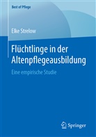 Elke Strelow - Flüchtlinge in der Altenpflegeausbildung