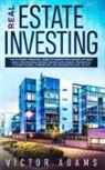 Victor Adams, Victor Adams - Real Estate Investing