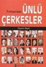 Siyami Akyel - Türkiyedeki Ünlü Cerkesler