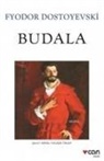 Fyodor Mihaylovic Dostoyevski - Budala