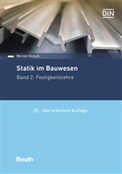Werner Kirsch, Werner (Dipl.-Ing.) Kirsch - Statik im Bauwesen - 2: Festigkeitslehre