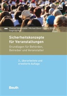 Michae Ebner, Michael Ebner, Kersti Klode, Kerstin Klode, Siegfried Paul, Siegfried u a Paul... - Sicherheitskonzepte für Veranstaltungen