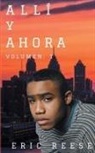 Eric Reese - Alli y Ahora