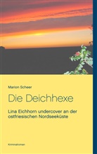 Marion Scheer - Die Deichhexe