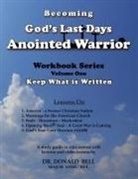 Donald Bell - Becoming God's Last Days Anointed Warrior