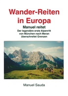 Manuel Sauda - Wanderreiten in Europa - Manuel reitet