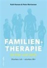 Rut Hansen, Ruth Hansen, Pete Mortensen, Peter Mortensen, Mathias Voelchert, Mathia Voelchert... - Familientherapie im Hier und Jetzt