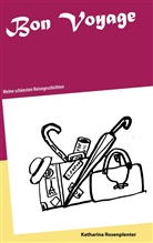 Katharina Rosenplenter - Bon Voyage