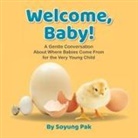 Soyung Pak - Welcome, Baby!