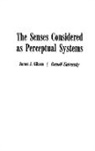 James Gibson, James J. Gibson - The Senses Considered as Perceptual Systems