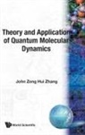 John Z H Zhang, John Zeng Hui Zhang, J. Zhang, John Zeng Hui Zhang - Theory And Application Of Quantum Molecular Dynamics