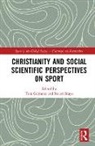 Tom (Teesside University Gibbons, Tom Braye Gibbons, Stuart Braye, Tom Gibbons, Tom (Teesside University Gibbons, Gibbons Tom - Christianity and Social Scientific Perspectives on Sport