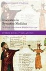 Petros Bouras-Vallianatos, Petros (Wellcome Lecturer in H Bouras-Vallianatos, Petros (Wellcome Lecturer in History of Medicine Bouras-Vallianatos - Innovation in Byzantine Medicine