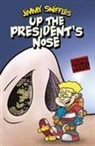 Scott Nickel, Steve Harpster - Up the President's Nose