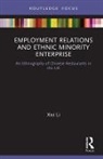 Xisi Li - Employment Relations and Ethnic Minority Enterprise