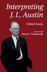 Savas L. (Aristotle University Tsohatzidis, Savas L Tsohatzidis, Savas L. Tsohatzidis, Savas L. (Aristotle University Tsohatzidis, Tsohatzidis Savas L. - Interpreting J. L. Austin