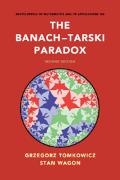 Grzegorz Tomkowicz, Grzegorz Wagon Tomkowicz, Tomkowicz Grzegorz, Stan Wagon, Stan (Macalester College Wagon, … - The Banach-Tarski Paradox 2nd Revised Edition