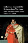 David Chan Smith, David Chan (Wilfrid Laurier University Smith, Smith David Chan - Sir Edward Coke and the Reformation of the Laws