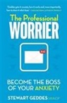 Stewart Geddes - The Professional Worrier