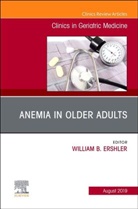 William B Ershler, William B. Ershler, William B Ershler, William B (Deputy Clinical Director) Ershler, William B. Ershler, William B Ershler - Anemia in Older Adults
