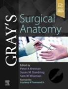 Brennan, Peter Brennan, Standring, Susan Standring, Wiseman, Sam Wiseman... - Gray's Surgical Anatomy