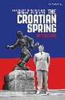 Ante Batovic, Batovic Ante - The Croatian Spring