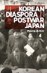 Myung Ja Kim - The Korean Diaspora in Post War Japan
