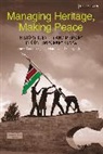 Annie E Coombes, Annie E. Coombes, Annie E. (Birkbeck University of London) Coombes, Coombes Annie E., Lotte Hughes, Lotte (The Open University) Hughes... - Managing Heritage, Making Peace