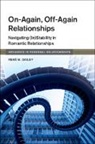 Ren¿. Dailey, René M Dailey, Rene M. Dailey, René M. Dailey, Rene M. (University of Texas Dailey - On-Again, Off-Again Relationships