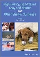 S White, Sara White, Sara (Spay Asap Inc. And Ergovet) White, Sar White, Sara White - High-Quality, High-Volume Spay and Neuter and Other Shelter Surgeries