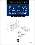 Fdk Ching, Francis D. K. Ching, Francis D. K. (University of Washington Ching - Building Construction Illustrated