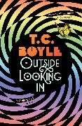 T. C. Boyle, BOYLE T C, Boyle T. C., Corcelli John - Outside Looking In