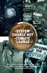 Ian Angus, Martin Empson, Martin Angus Empson, Sarah Ensor - System Change Not Climate Change