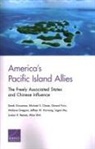 Michael S Chase, Michael S. Chase, Gerard Finin, Wallace Gregson, Derek Grossman, Jeffrey W Hornung... - America's Pacific Island Allies