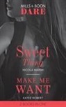 Nicola Marsh, Nicola Robert Marsh, Katee Robert - Sweet Thing / Make Me Want